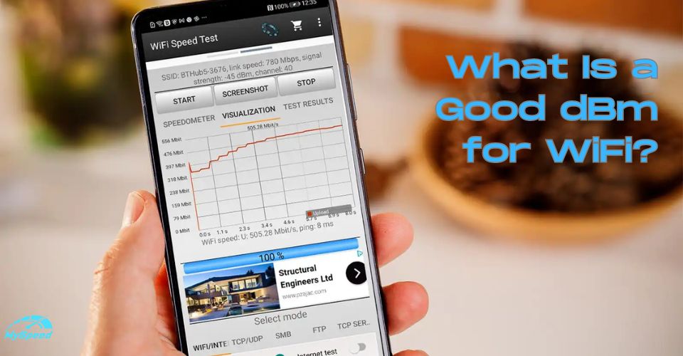 What Is a Good dBm for WiFi? WiFi Strength dBm Explained